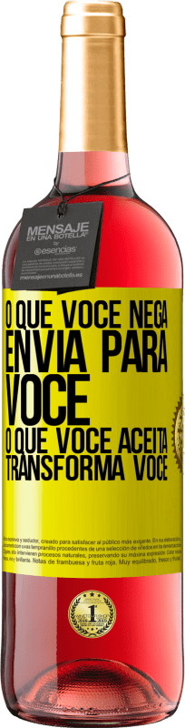 «O que você nega envia para você. O que você aceita transforma você» Edição ROSÉ