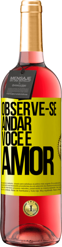 29,95 € | Vinho rosé Edição ROSÉ Observe-se andar. Você é amor Etiqueta Amarela. Etiqueta personalizável Vinho jovem Colheita 2024 Tempranillo