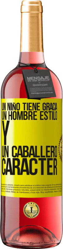 29,95 € | Vino Rosado Edición ROSÉ Un niño tiene gracia, un hombre estilo y un caballero, carácter Etiqueta Amarilla. Etiqueta personalizable Vino joven Cosecha 2025 Tempranillo
