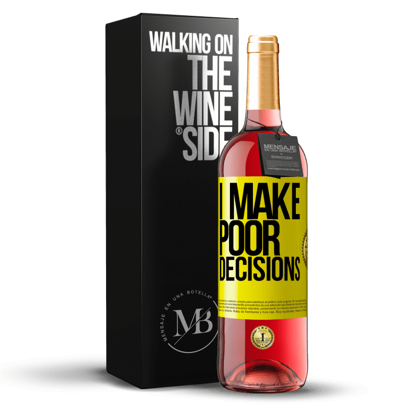 29,95 € 免费送货 | 桃红葡萄酒 ROSÉ版 I make poor decisions 黄色标签. 可自定义的标签 青年酒 收成 2024 Tempranillo