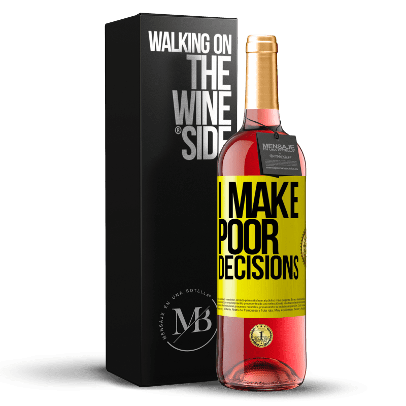 29,95 € Бесплатная доставка | Розовое вино Издание ROSÉ I make poor decisions Желтая этикетка. Настраиваемая этикетка Молодое вино Урожай 2023 Tempranillo