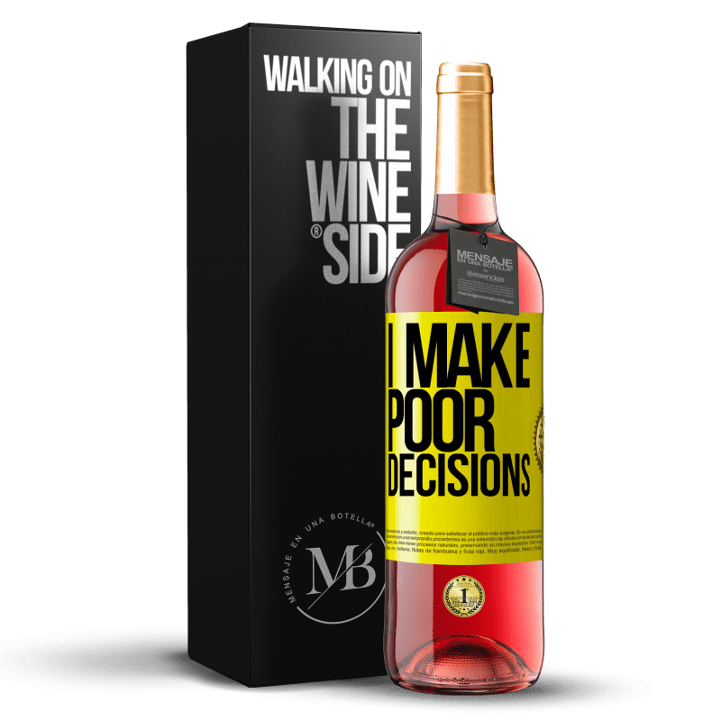 29,95 € Spedizione Gratuita | Vino rosato Edizione ROSÉ I make poor decisions Etichetta Gialla. Etichetta personalizzabile Vino giovane Raccogliere 2024 Tempranillo