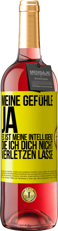 Kostenloser Versand | Roséwein ROSÉ Ausgabe Meine Gefühle, ja. Es ist meine Intelligenz, die ich dich nicht verletzen lasse Gelbes Etikett. Anpassbares Etikett Junger Wein Ernte 2023 Tempranillo