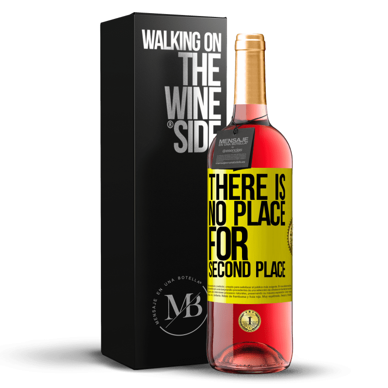 29,95 € Free Shipping | Rosé Wine ROSÉ Edition There is no place for second place Yellow Label. Customizable label Young wine Harvest 2022 Tempranillo