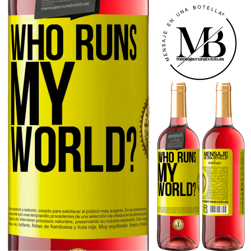 24,95 € Free Shipping | Rosé Wine ROSÉ Edition who runs my world? Yellow Label. Customizable label Young wine Harvest 2021 Tempranillo