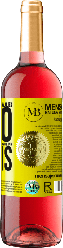 «A cualquier persona de cualquier SEXO con cada copa de este vino le regalamos una tapa GRATIS» Edición ROSÉ