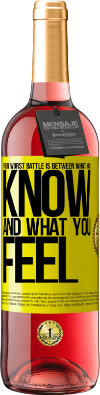 29,95 € Free Shipping | Rosé Wine ROSÉ Edition Your worst battle is between what you know and what you feel Yellow Label. Customizable label Young wine Harvest 2025 Tempranillo