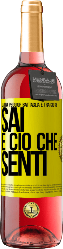 29,95 € Spedizione Gratuita | Vino rosato Edizione ROSÉ La tua peggior battaglia è tra ciò che sai e ciò che senti Etichetta Gialla. Etichetta personalizzabile Vino giovane Raccogliere 2025 Tempranillo