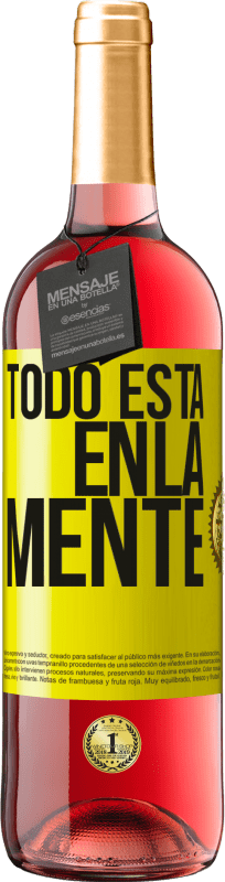 29,95 € | Vino Rosado Edición ROSÉ Todo está en la mente Etiqueta Amarilla. Etiqueta personalizable Vino joven Cosecha 2023 Tempranillo