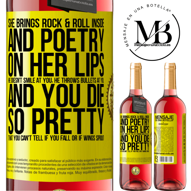 29,95 € Free Shipping | Rosé Wine ROSÉ Edition She brings Rock & Roll inside and poetry on her lips. He doesn't smile at you, he throws bullets at you, and you die so Yellow Label. Customizable label Young wine Harvest 2023 Tempranillo