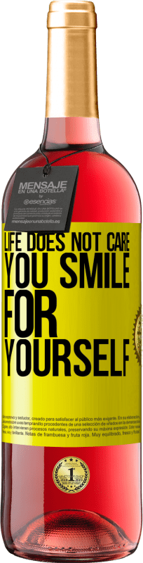 Free Shipping | Rosé Wine ROSÉ Edition Life does not care, you smile for yourself Yellow Label. Customizable label Young wine Harvest 2025 Tempranillo