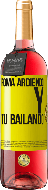 29,95 € | Vino Rosado Edición ROSÉ Roma ardiendo y tú bailando Etiqueta Amarilla. Etiqueta personalizable Vino joven Cosecha 2025 Tempranillo
