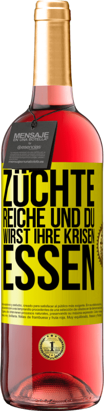 29,95 € | Roséwein ROSÉ Ausgabe Züchte Reiche und du wirst ihre Krisen essen Gelbes Etikett. Anpassbares Etikett Junger Wein Ernte 2023 Tempranillo