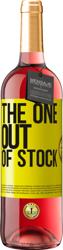 «The one out of stock» Edición ROSÉ