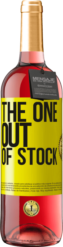 «The one out of stock» ROSÉ Ausgabe