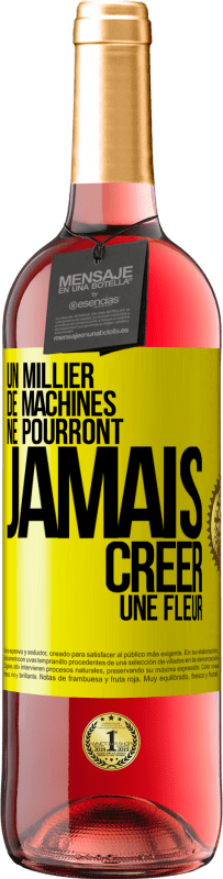 29,95 € | Vin rosé Édition ROSÉ Un millier de machines ne pourront jamais créer une fleur Étiquette Jaune. Étiquette personnalisable Vin jeune Récolte 2024 Tempranillo