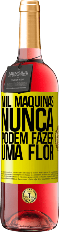 29,95 € | Vinho rosé Edição ROSÉ Mil máquinas nunca podem fazer uma flor Etiqueta Amarela. Etiqueta personalizável Vinho jovem Colheita 2025 Tempranillo