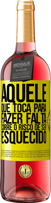 «Aquele que toca a ser esquecido corre o risco de ser esquecido» Edição ROSÉ