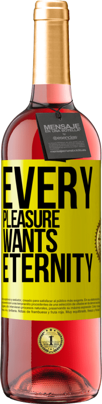 29,95 € | Rosé Wine ROSÉ Edition Every pleasure wants eternity Yellow Label. Customizable label Young wine Harvest 2023 Tempranillo
