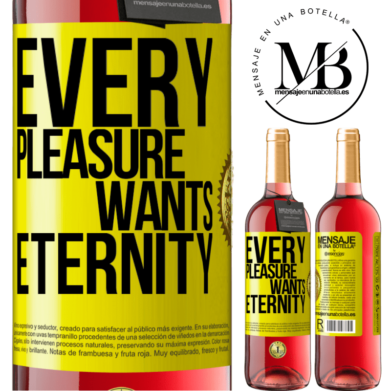 24,95 € Free Shipping | Rosé Wine ROSÉ Edition Every pleasure wants eternity Yellow Label. Customizable label Young wine Harvest 2021 Tempranillo