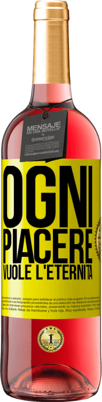 29,95 € Spedizione Gratuita | Vino rosato Edizione ROSÉ Ogni piacere vuole l'eternità Etichetta Gialla. Etichetta personalizzabile Vino giovane Raccogliere 2025 Tempranillo