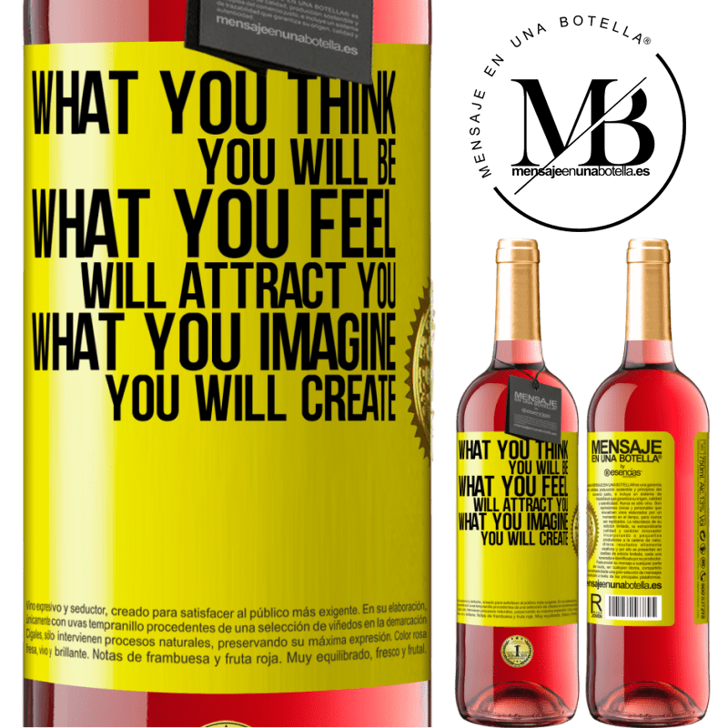 24,95 € Free Shipping | Rosé Wine ROSÉ Edition What you think you will be, what you feel will attract you, what you imagine you will create Yellow Label. Customizable label Young wine Harvest 2021 Tempranillo