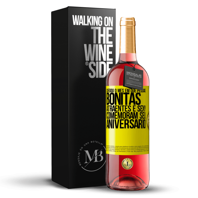 29,95 € Envio grátis | Vinho rosé Edição ROSÉ Chegou o mês em que pessoas bonitas, atraentes e sexy comemoram seu aniversário Etiqueta Amarela. Etiqueta personalizável Vinho jovem Colheita 2024 Tempranillo