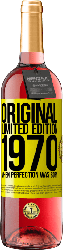 29,95 € | Rosé Wine ROSÉ Edition Original. Limited edition. 1970. When perfection was born Yellow Label. Customizable label Young wine Harvest 2024 Tempranillo