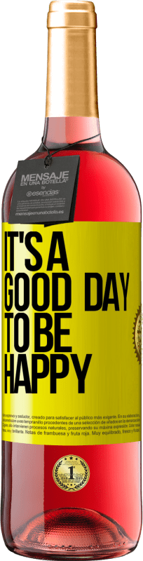 29,95 € Spedizione Gratuita | Vino rosato Edizione ROSÉ It's a good day to be happy Etichetta Gialla. Etichetta personalizzabile Vino giovane Raccogliere 2025 Tempranillo