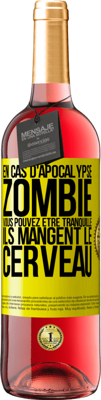 29,95 € | Vin rosé Édition ROSÉ En cas d'apocalypse zombie vous pouvez être tranquille, ils mangent le cerveau Étiquette Jaune. Étiquette personnalisable Vin jeune Récolte 2023 Tempranillo