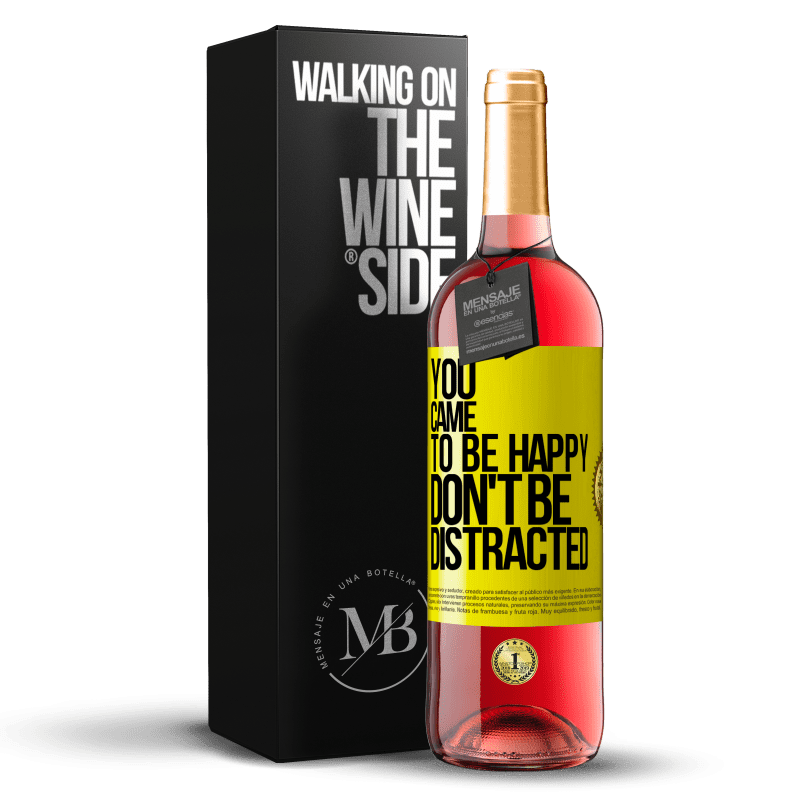 29,95 € Free Shipping | Rosé Wine ROSÉ Edition You came to be happy, don't be distracted Yellow Label. Customizable label Young wine Harvest 2023 Tempranillo