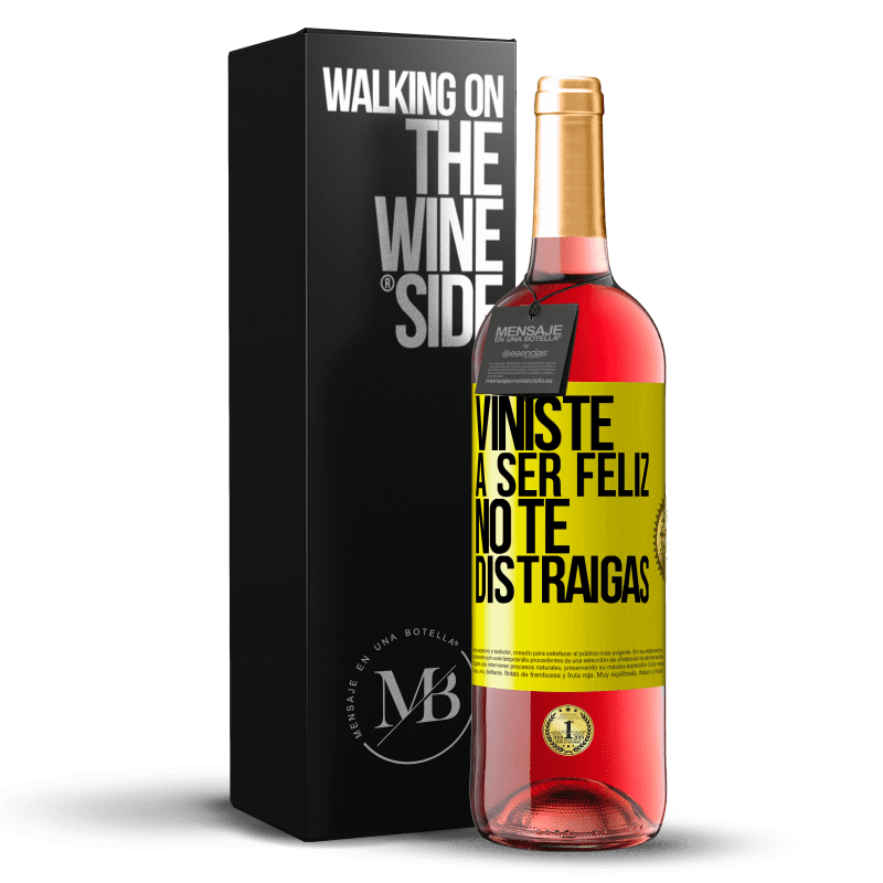 29,95 € Envío gratis | Vino Rosado Edición ROSÉ Viniste a ser feliz, no te distraigas Etiqueta Amarilla. Etiqueta personalizable Vino joven Cosecha 2025 Tempranillo