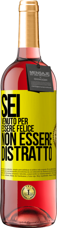 29,95 € | Vino rosato Edizione ROSÉ Sei venuto per essere felice, non essere distratto Etichetta Gialla. Etichetta personalizzabile Vino giovane Raccogliere 2024 Tempranillo