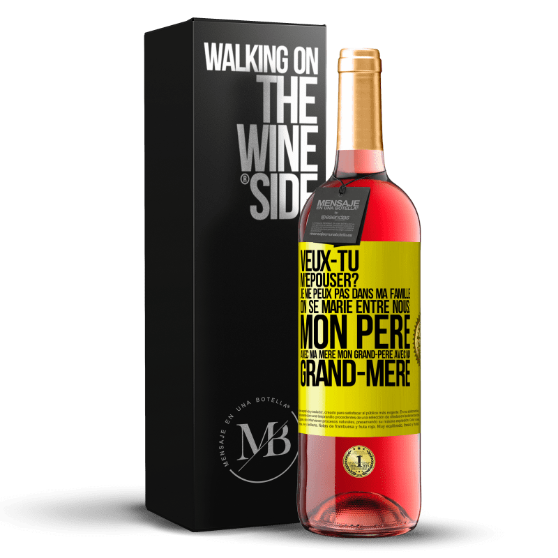 29,95 € Envoi gratuit | Vin rosé Édition ROSÉ Veux-tu m'épouser? Je ne peux pas dans ma famille on se marie entre nous: mon père avec ma mère, mon grand-père avec ma grand-mè Étiquette Jaune. Étiquette personnalisable Vin jeune Récolte 2024 Tempranillo