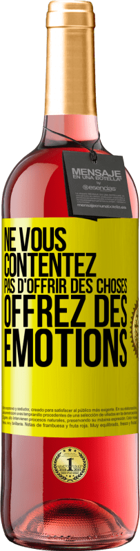 29,95 € | Vin rosé Édition ROSÉ Ne vous contentez pas d'offrir des choses, offrez des émotions Étiquette Jaune. Étiquette personnalisable Vin jeune Récolte 2024 Tempranillo