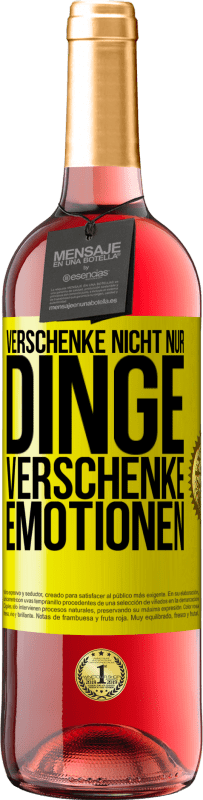 29,95 € | Roséwein ROSÉ Ausgabe Verschenke nicht nur Dinge, verschenke Emotionen Gelbes Etikett. Anpassbares Etikett Junger Wein Ernte 2024 Tempranillo