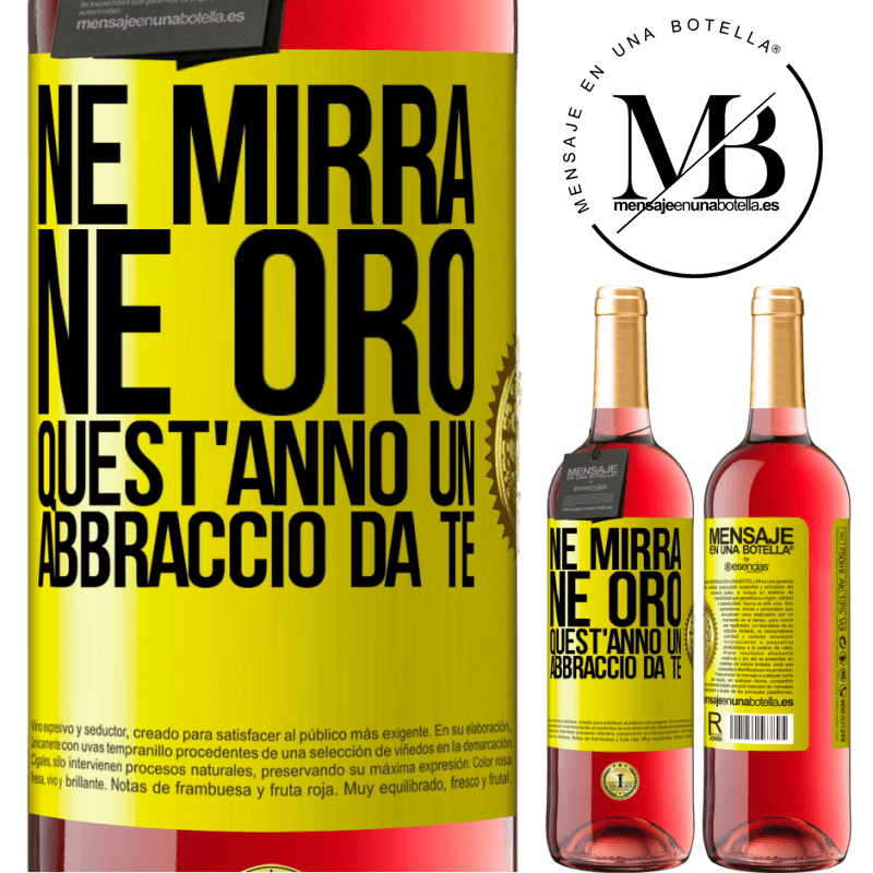 29,95 € Spedizione Gratuita | Vino rosato Edizione ROSÉ Né mirra, né oro. Quest'anno un abbraccio da te Etichetta Gialla. Etichetta personalizzabile Vino giovane Raccogliere 2023 Tempranillo