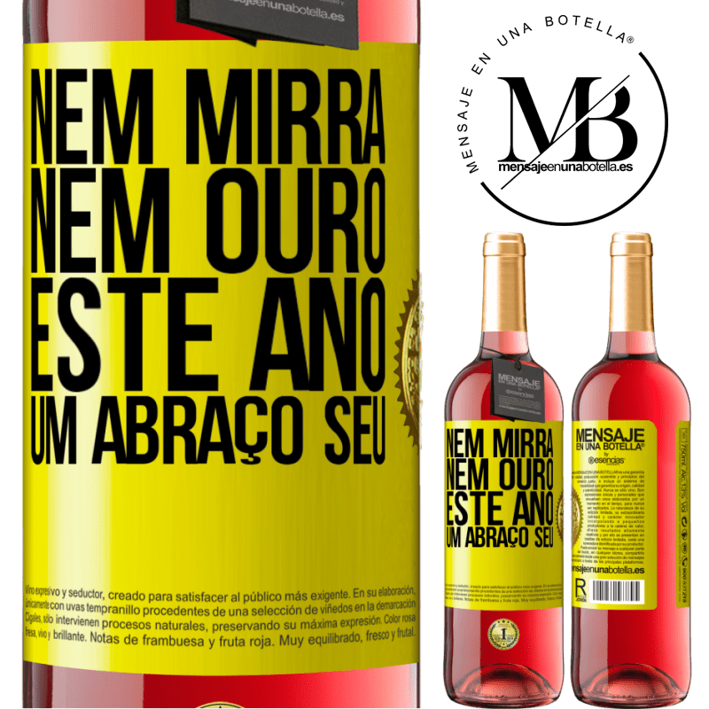 29,95 € Envio grátis | Vinho rosé Edição ROSÉ Nem mirra, nem ouro. Este ano um abraço seu Etiqueta Amarela. Etiqueta personalizável Vinho jovem Colheita 2023 Tempranillo