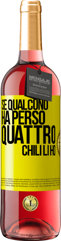 29,95 € | Vino rosato Edizione ROSÉ Se qualcuno ha perso quattro chili. Li ho Etichetta Gialla. Etichetta personalizzabile Vino giovane Raccogliere 2024 Tempranillo