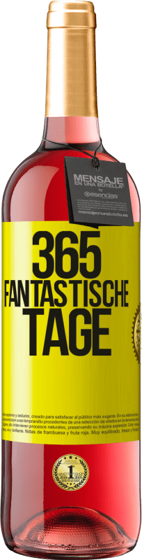 Kostenloser Versand | Roséwein ROSÉ Ausgabe 365 fantastische Tage Gelbes Etikett. Anpassbares Etikett Junger Wein Ernte 2025 Tempranillo