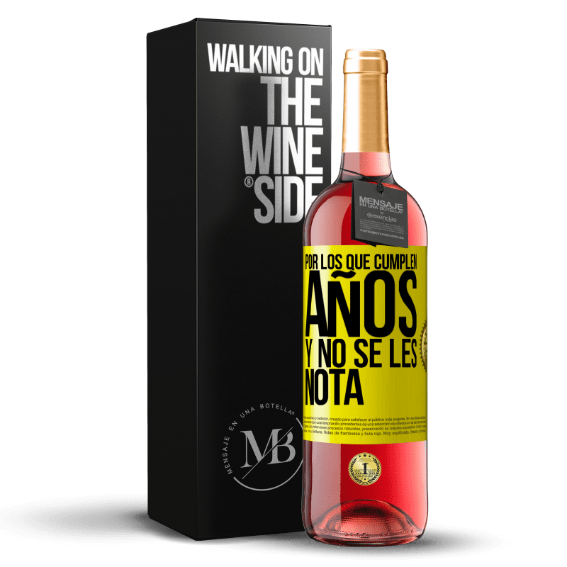 29,95 € Envío gratis | Vino Rosado Edición ROSÉ Por los que cumplen años y no se les nota Etiqueta Amarilla. Etiqueta personalizable Vino joven Cosecha 2025 Tempranillo