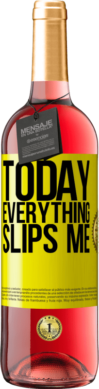 29,95 € | Rosé Wine ROSÉ Edition Today everything slips me Yellow Label. Customizable label Young wine Harvest 2024 Tempranillo