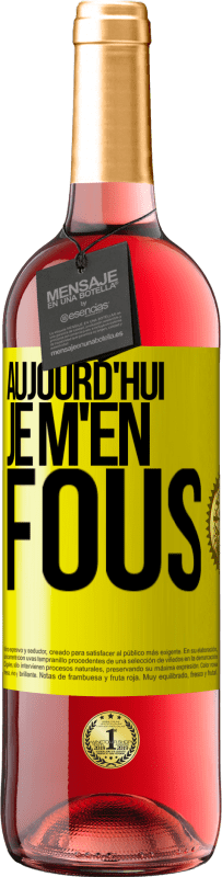 29,95 € | Vin rosé Édition ROSÉ Aujourd'hui je m'en fous Étiquette Jaune. Étiquette personnalisable Vin jeune Récolte 2024 Tempranillo