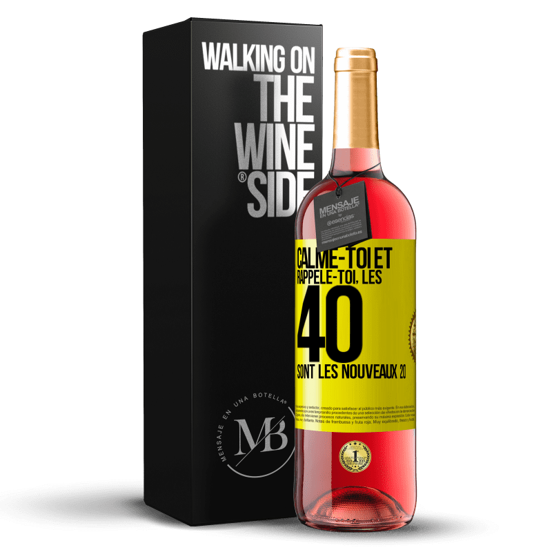 29,95 € Envoi gratuit | Vin rosé Édition ROSÉ Calme-toi et rappèle-toi, les 40 sont les nouveaux 20 Étiquette Jaune. Étiquette personnalisable Vin jeune Récolte 2024 Tempranillo