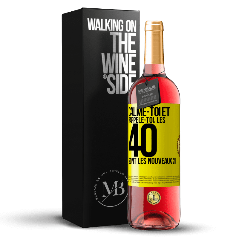 29,95 € Envoi gratuit | Vin rosé Édition ROSÉ Calme-toi et rappèle-toi, les 40 sont les nouveaux 20 Étiquette Jaune. Étiquette personnalisable Vin jeune Récolte 2025 Tempranillo