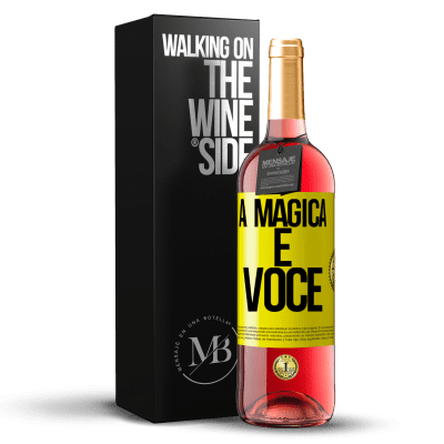«A mágica é você» Edição ROSÉ