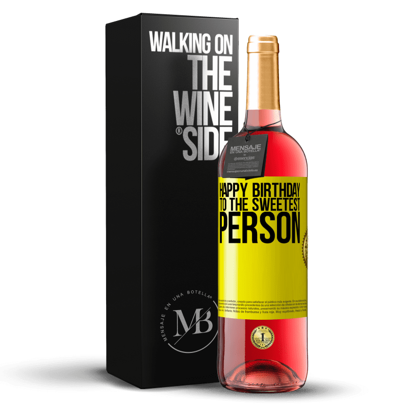 29,95 € Бесплатная доставка | Розовое вино Издание ROSÉ С Днем Рождения Сладчайшего Человека Желтая этикетка. Настраиваемая этикетка Молодое вино Урожай 2025 Tempranillo