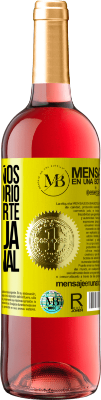 «Cumplir años es obligatorio, hacerte vieja es opcional» Edición ROSÉ