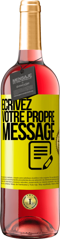 29,95 € | Vin rosé Édition ROSÉ Écrivez votre propre message Étiquette Jaune. Étiquette personnalisable Vin jeune Récolte 2024 Tempranillo