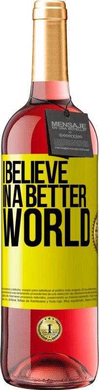 29,95 € Free Shipping | Rosé Wine ROSÉ Edition I believe (IN) a better world Yellow Label. Customizable label Young wine Harvest 2025 Tempranillo